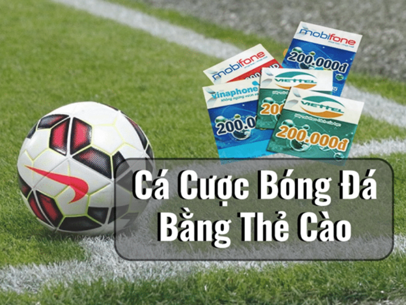 Tổng hợp khái quát về cá cược bằng thẻ cào điện thoại