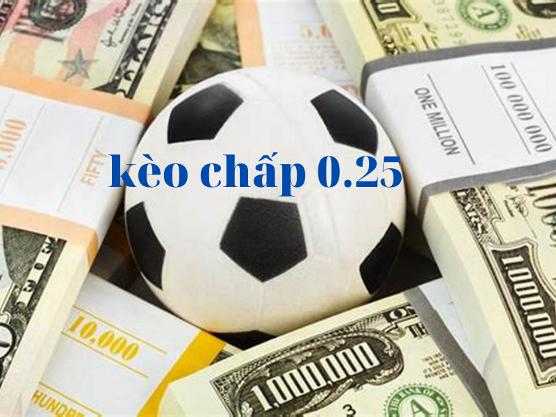 Trả lời những câu hỏi liên quan về kèo chấp 0.25