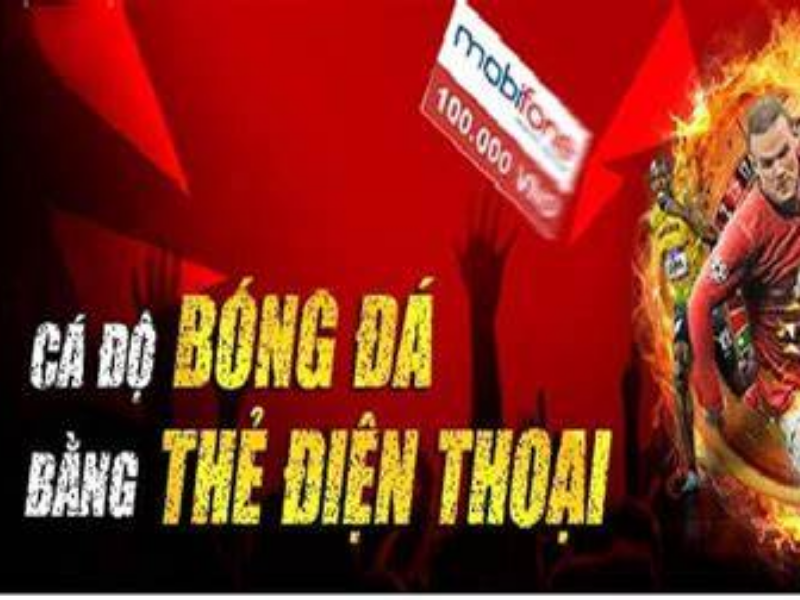 Tổng hợp khái quát về cá cược bằng thẻ cào điện thoại
