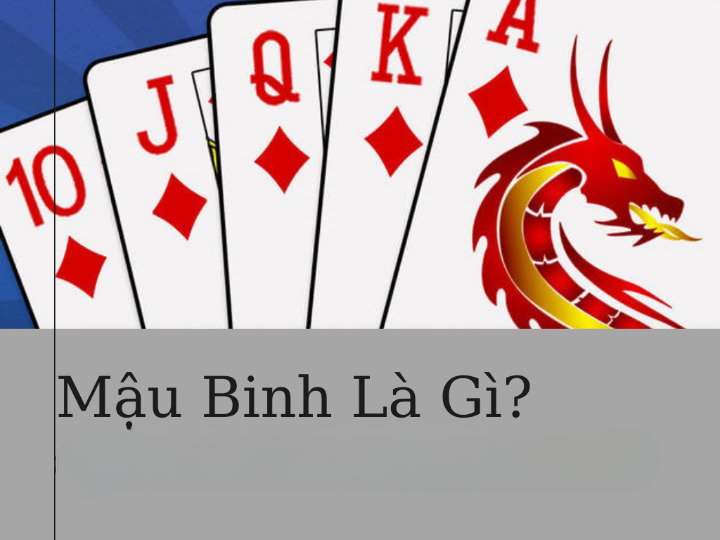 Cách chơi mậu binh đơn giản dễ thắng